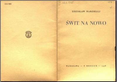 Debiut poetycki, Warszawa 1938 r - „Świt na nowo”, tomik poezji,  wyd. F. Hoesick, Warszawa 1938 r. (strona tytułowa) oraz wiersz pt. „Wyjazd”.