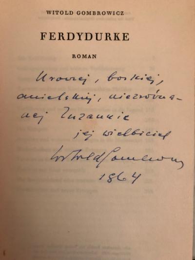 Dedication by Witold Gombrowicz - Dedication by Witold Gombrowicz for Susanna Fels, 1964. 