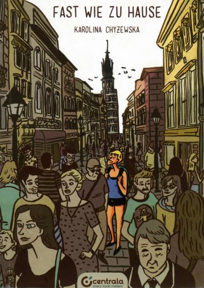 Karolina Chyżewska: Fast wie zu Hause, Poznań: Centrala – Central Europe Comics Art, 2015 