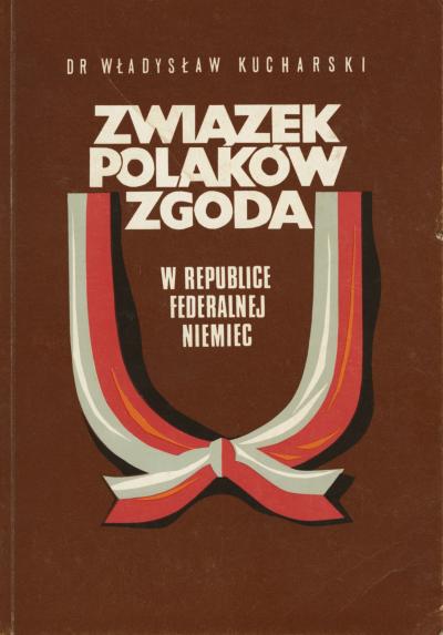 Okładka książki z godłem  - Okładka książki z godłem Związku Polaków w Niemczech Zgoda autorstwa Pauliny Lemke, 1976 r. 