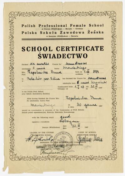 Dokument Nr. 78 - Zeugnis über einen sechsmonatigen Schneiderkurs, vom 1.1.1947 bis zum 30.6.1947 von Irma Topolnicka an der Berufsschule für Frauen in Durzyn-Wildflecken. 