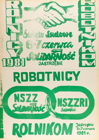 Rolnicy - Robotnikom, plakat „Solidarności“ z okazji Święta Ludowego 6 i 7 czerwca 1981 r. w Jastrzębiu (na Górnym Śląsku), 1981.