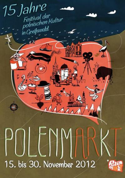 Poster of the 15th “polenmARkT” Festival - Poster of the 15th “polenmARkT” Festival 2012. 