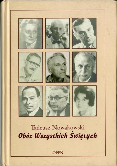 Tadeusz Nowakowski „Obóz wszystkich świętych“, kritische Ausgabe, Warschau 2003. Vorwort, Bearbeitung und Anmerkungen: Wacław Lewandowski.